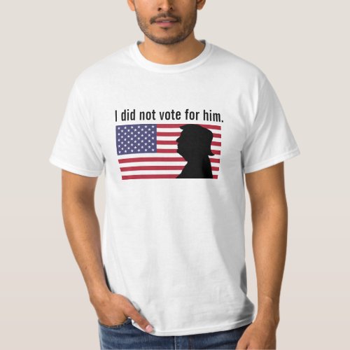 I Did Not Vote for Trump T_Shirt