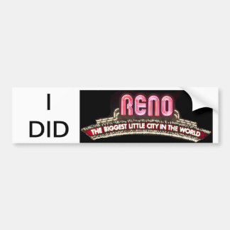 I did Reno bumer sticker