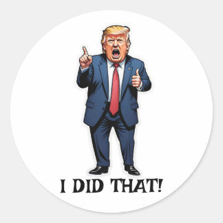 "I Did That!" Cartoon Standing Trump Stickers