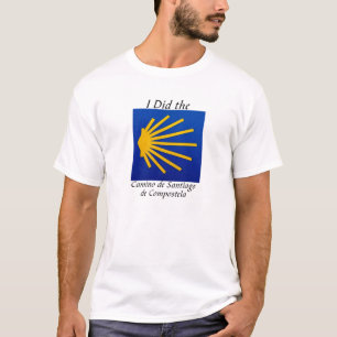 I Did the Camino de Santiago de Compostela with sy T-Shirt
