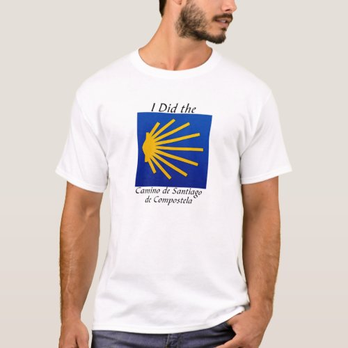 I Did the Camino de Santiago de Compostela with sy T_Shirt