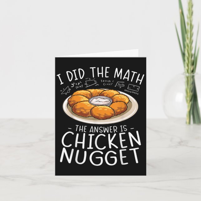 I Did The Math Chicken Nugget Lover Funny Nerd Hum Card (Front)