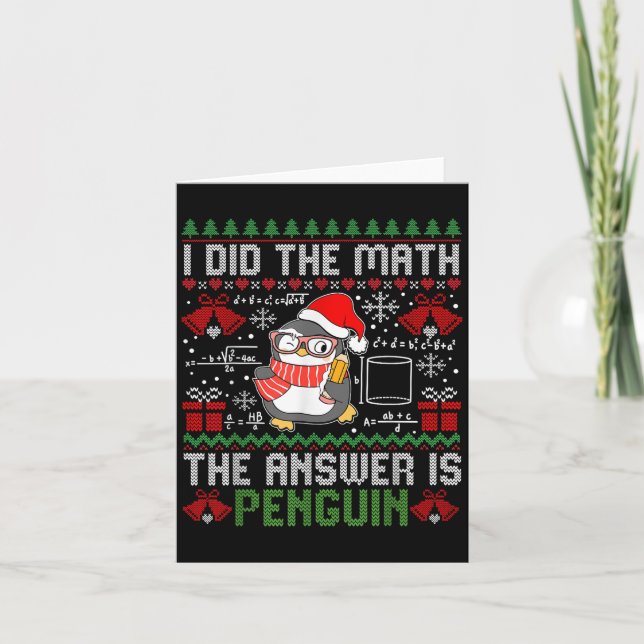 I Did The Math The Answer Is Penguin Ugly Xmas Mat Card (Front)