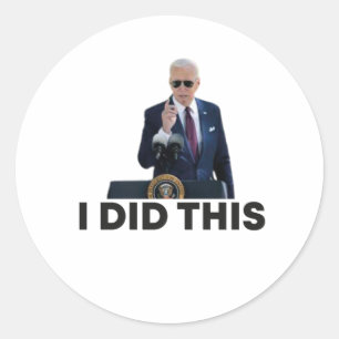 I did this, funny president President Classic Round Sticker