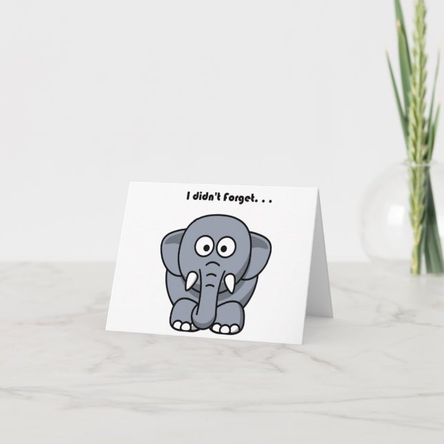 I Didn’t Forget Cute Funny Gray Elephant Cartoon Card (Front)