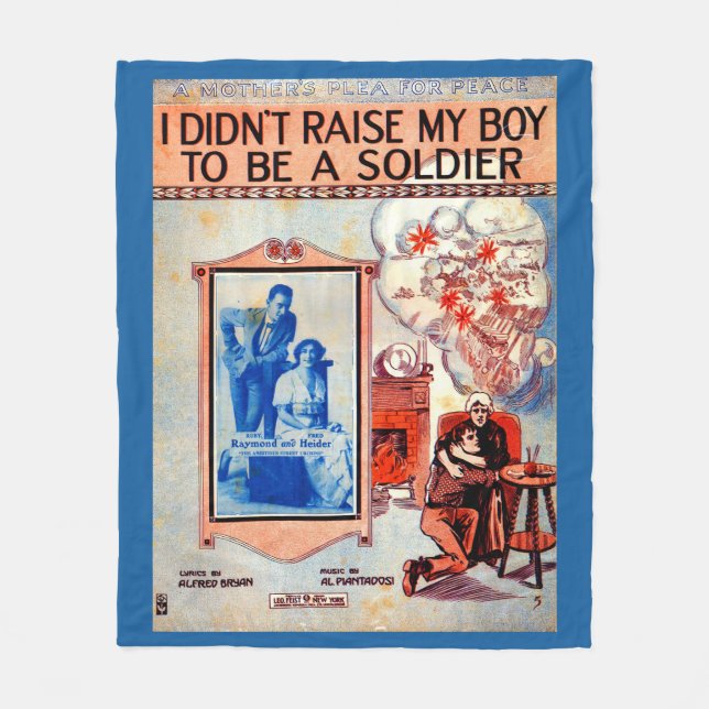 I Didn’t Raise My Boy to Be a Soldier sheet music Fleece Blanket (Front)