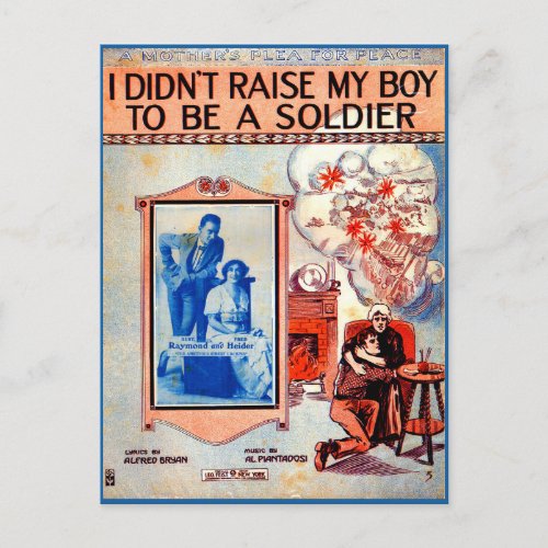 I Didnât Raise My Boy to Be a Soldier sheet music Postcard