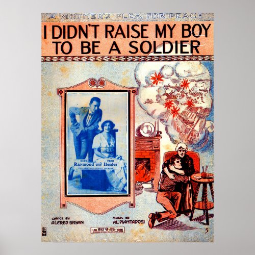 I Didnât Raise My Boy to Be a Soldier sheet music Poster