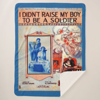 I Didn’t Raise My Boy to Be a Soldier sheet music Sherpa Blanket