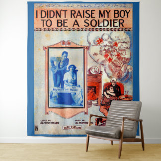 I Didn’t Raise My Boy to Be a Soldier sheet music Tapestry