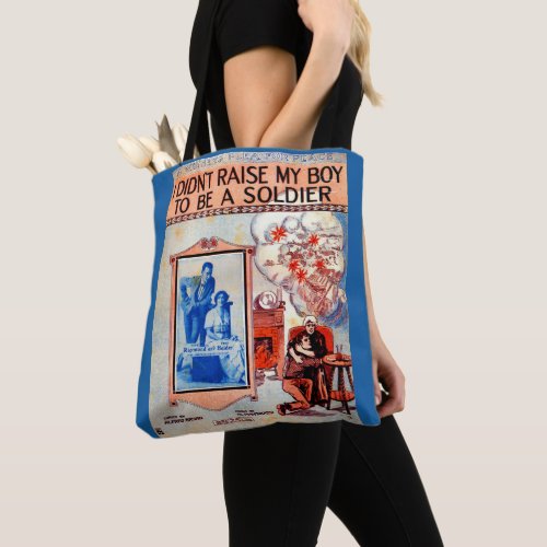 I Didnât Raise My Boy to Be a Soldier sheet music Tote Bag