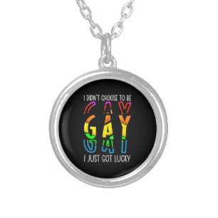 I Didn't Choose to Be Gay I Just Got Lucky Pride M Silver Plated Necklace