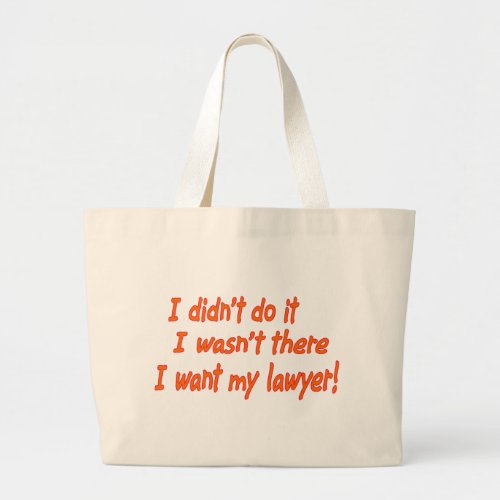 I didnt do it large tote bag