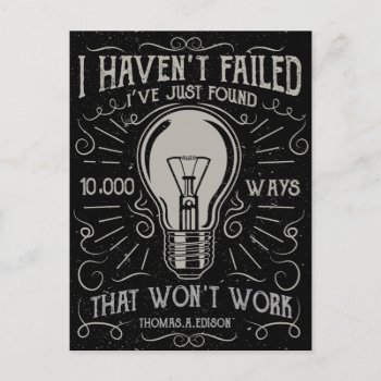 I Didn't Fail I Just Found Ways That Didn't Work Postcard by robby1982 at Zazzle
