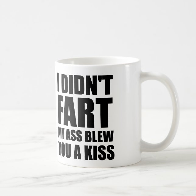 I DIDN'T FART COFFEE MUG (Right)