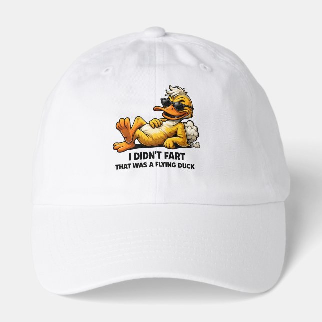 I didn't fart it was a flying duck funny duck  hat (Front)