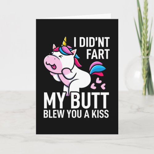I Didnt Fart My Butt Blew Kiss Funny Unicorn Gift Card