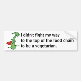 I didn't fight my way to the to... bumper sticker