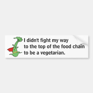 I didn't fight my way to the to... bumper sticker