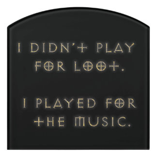 I didn't play for loot. door sign