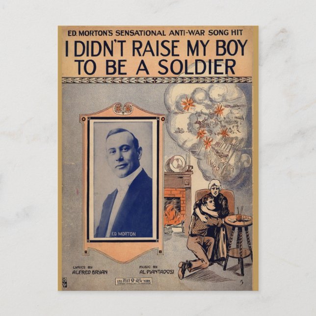 I Didn't Raise My Boy to Be a  Soldier Postcard (Front)