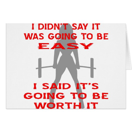 I Didn't Say It Was Going To Be Easy I Said It's (Front Horizontal)