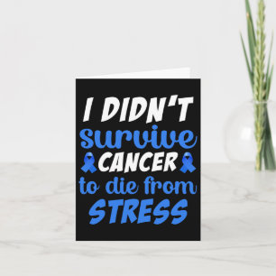 I Didnt Survive Cancer To Sterben From... - World Card