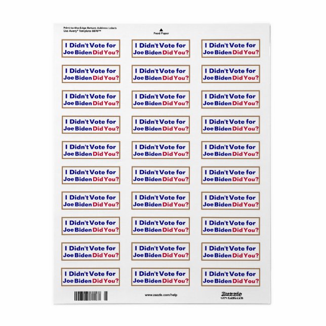 I didn't vote for Joe Biden... Did You?    Label (Full Sheet)