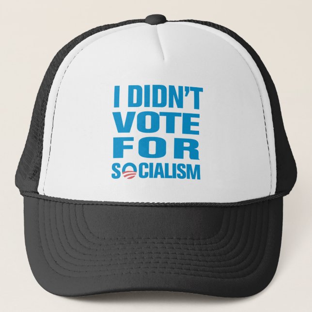 I Didn't Vote For Socialism Trucker Hat (Front)