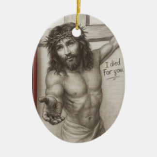I Died For You Ceramic Ornament