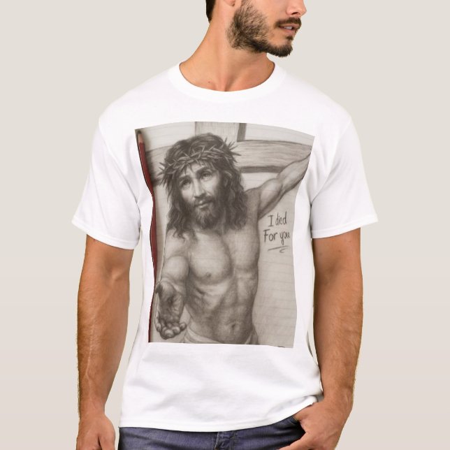 "I Died For You" T-Shirt (Front)