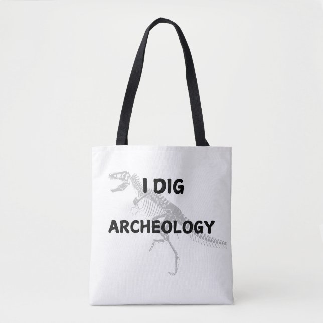 "I Dig Archeology"  Tote Bag (Front)