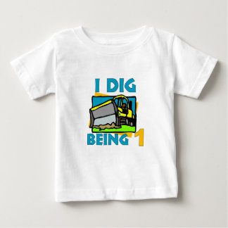 I Dig Being 1 Baby T-Shirt