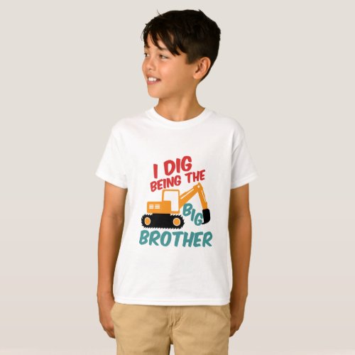 I Dig Being Big Brother Excavator Tractor Cartoon T_Shirt
