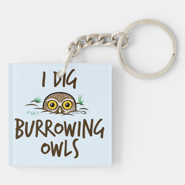 I Dig Burrowing Owls Keychain (Back)