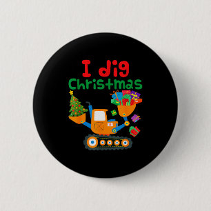 I Dig Christmas Excavator Construction Boys Toddle Button