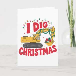 I Dig Christmas Excavator Construction Presents Card