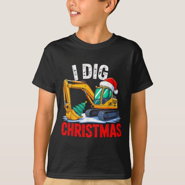 I Dig Christmas Excavator Construction Xmas Toddle T-Shirt (Front)