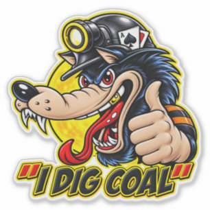 I DIG COAL STICKER