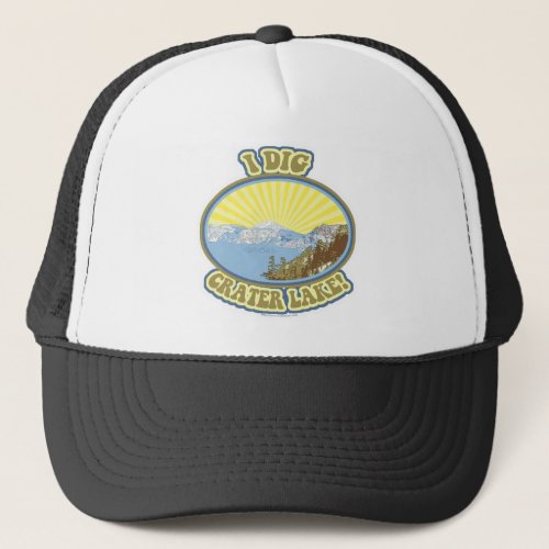 I Dig Crater Lake Illustrated Tourist Slogan Trucker Hat