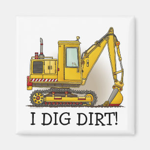 I Dig Dirt Digger Shovel Magnet