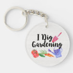 I Dig Gardening Cute Garden Gift Gardener Keychain