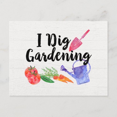 I Dig Gardening Cute Garden Gift Gardener Postcard