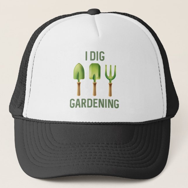 I Dig Gardening Trucker Hat (Front)