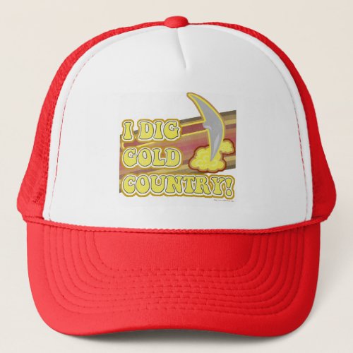 I Dig Gold Country Travel Retro Fun Look Trucker Hat