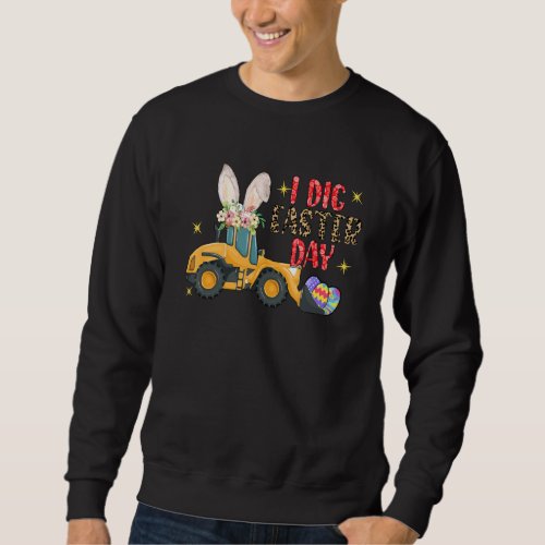 I Dig Happy Easter Day Leopard Eggs Cavator Bunny  Sweatshirt