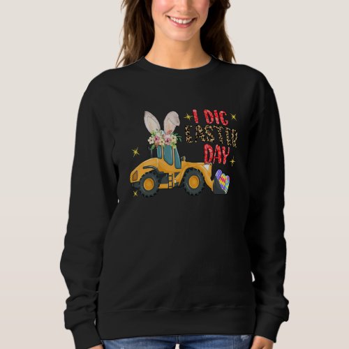 I Dig Happy Easter Day Leopard Eggs Cavator Bunny  Sweatshirt