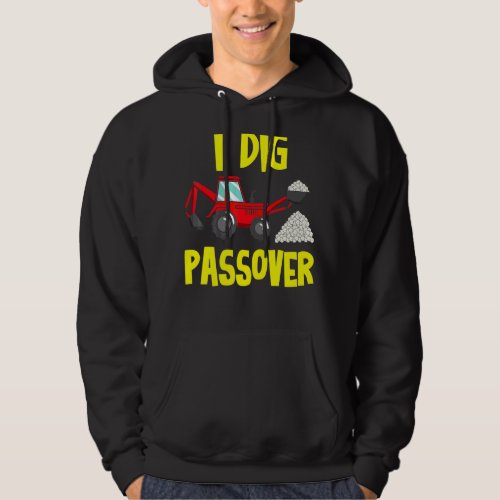 I Dig Passover Matzah Balls Afikoman Excavator Pes Hoodie