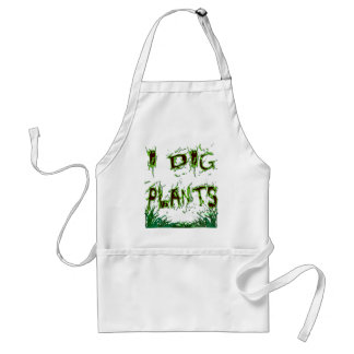 I Dig Plants Gardener Slogan Apron