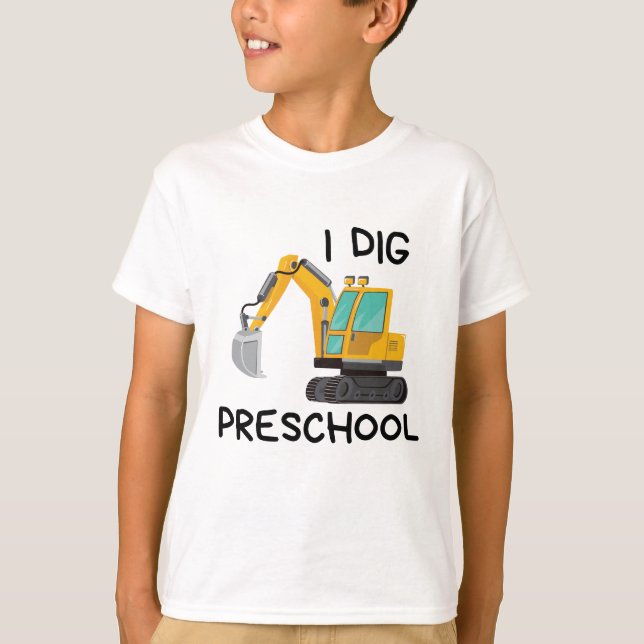 I Dig Preschool T-Shirt (Front)